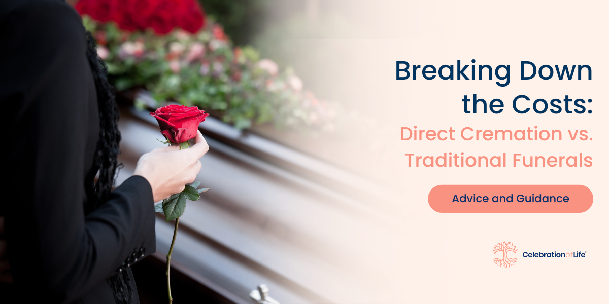 Breaking Down the Costs Direct Cremation vs. Traditional Funerals