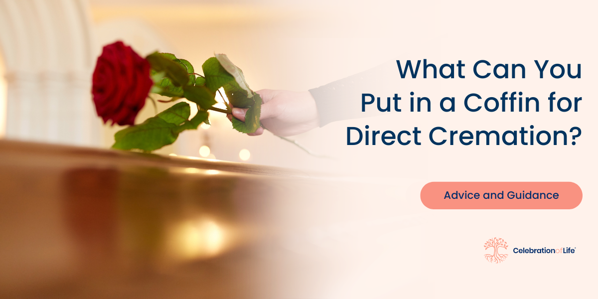 What Can You Put in a Coffin for Direct Cremation? COL
